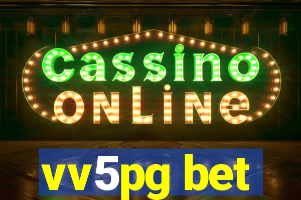 vv5pg bet